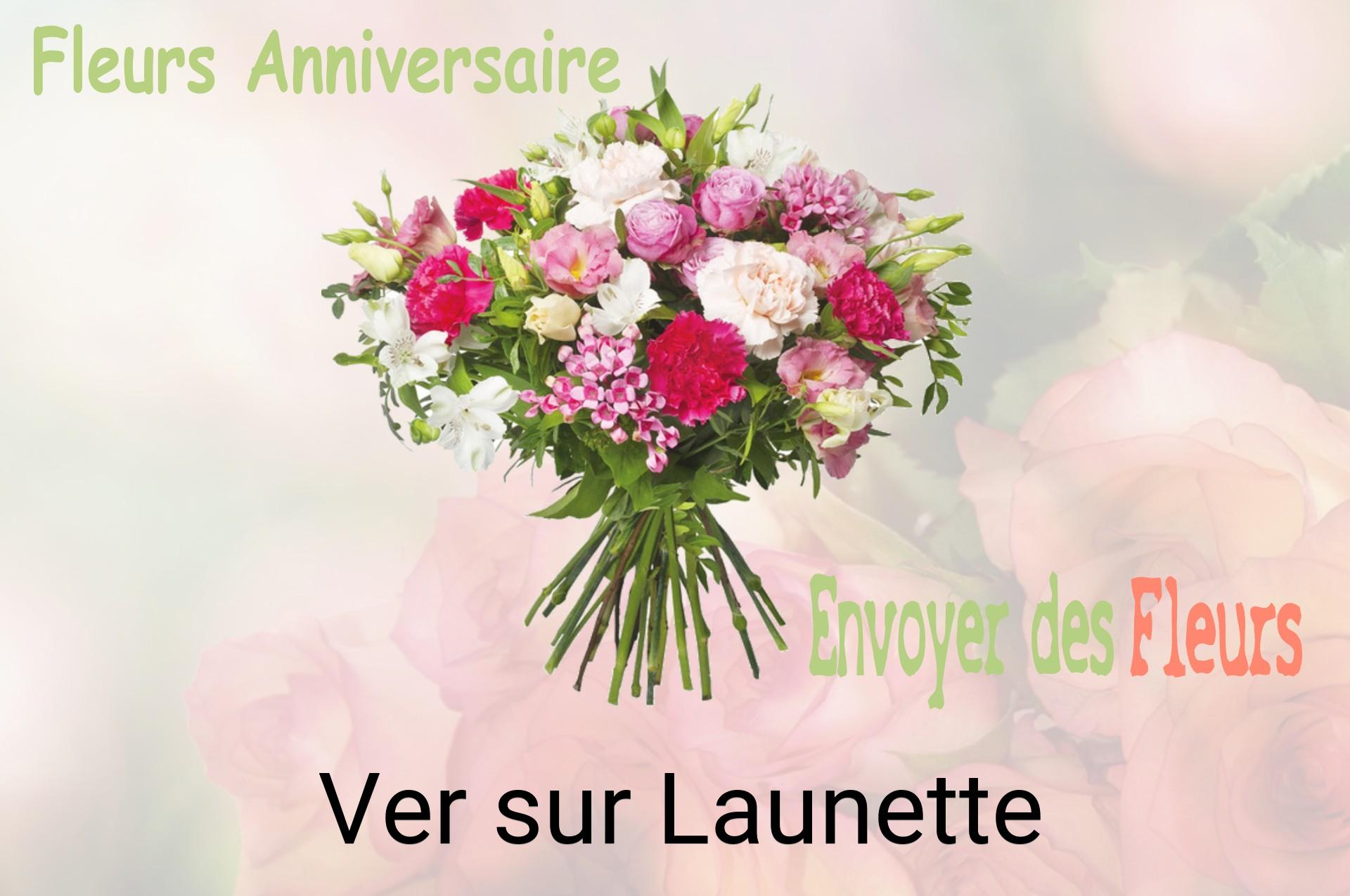 Bouquet de fleurs d’anniversaire livré à Ver-sur-Launette